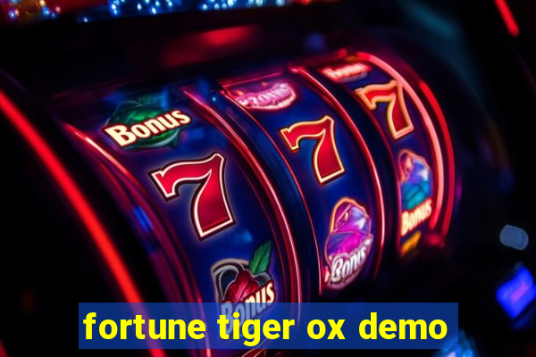 fortune tiger ox demo