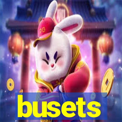 busets