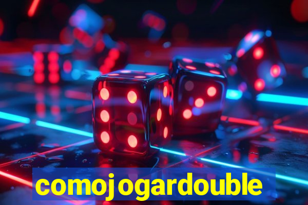 comojogardouble
