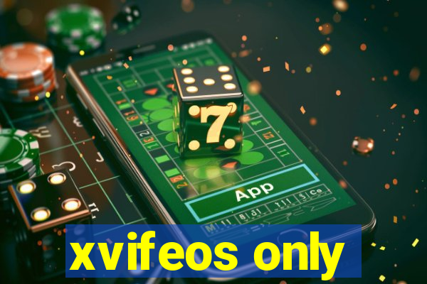 xvifeos only
