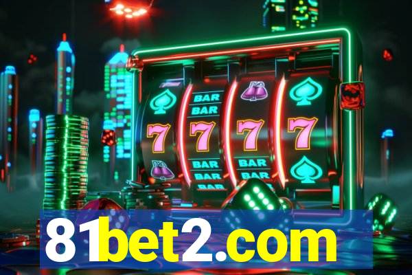 81bet2.com