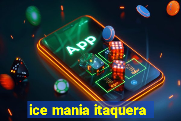 ice mania itaquera