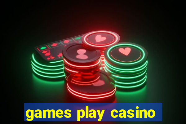 games play casino