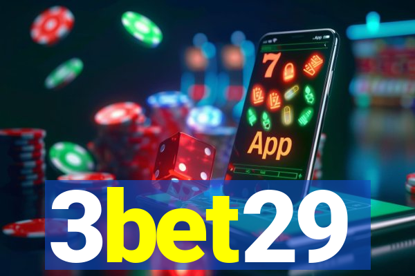 3bet29