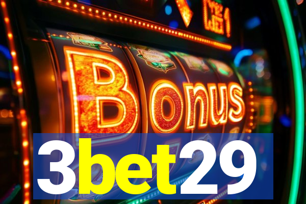 3bet29