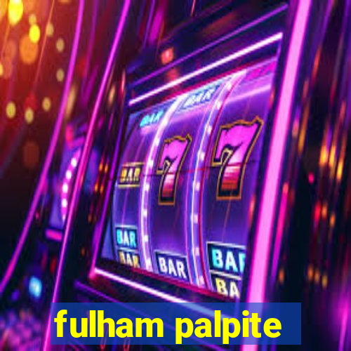 fulham palpite