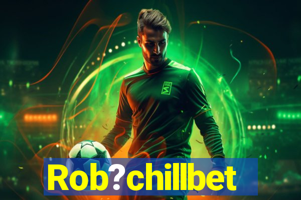 Rob?chillbet