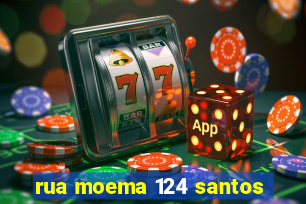 rua moema 124 santos