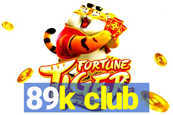 89k club
