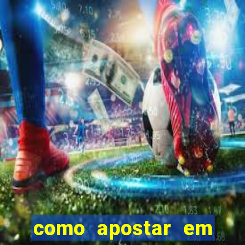 como apostar em dólar na bet365