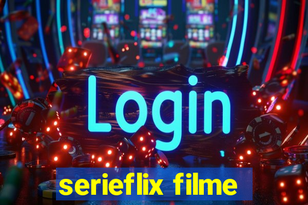 serieflix filme