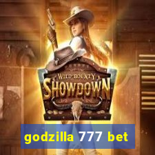 godzilla 777 bet