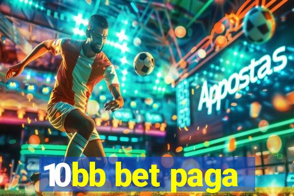 10bb bet paga