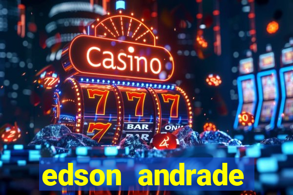 edson andrade santos junior cardiologista