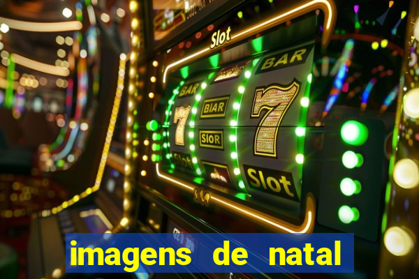 imagens de natal com frases