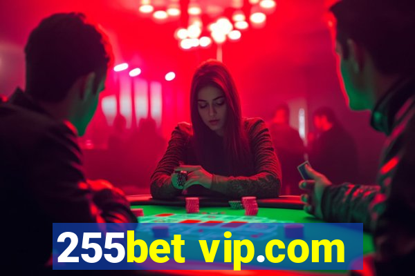 255bet vip.com