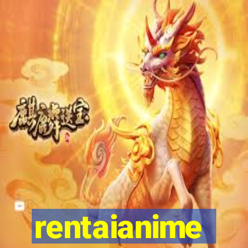 rentaianime