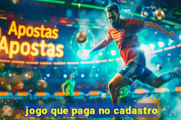 jogo que paga no cadastro