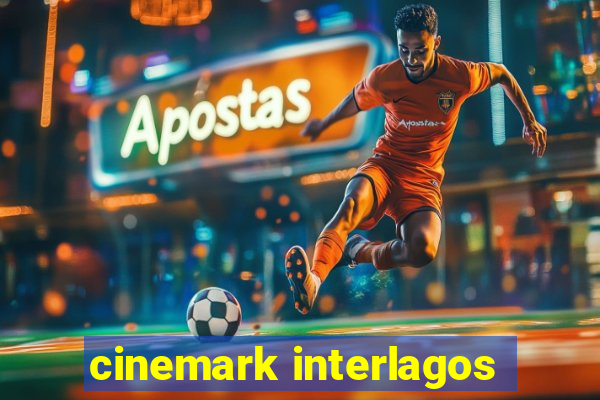 cinemark interlagos