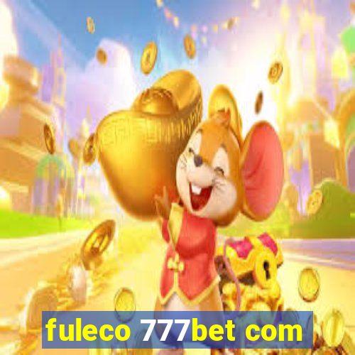 fuleco 777bet com