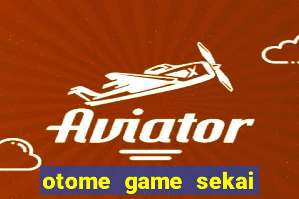 otome game sekai dublado download