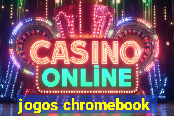 jogos chromebook