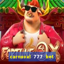 carnaval 777 bet paga mesmo