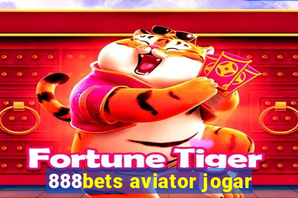 888bets aviator jogar
