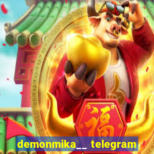 demonmika__ telegram