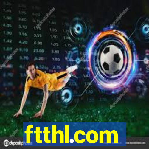 ftthl.com