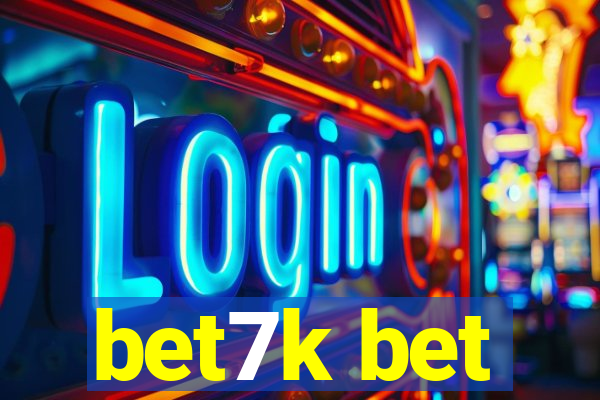 bet7k bet