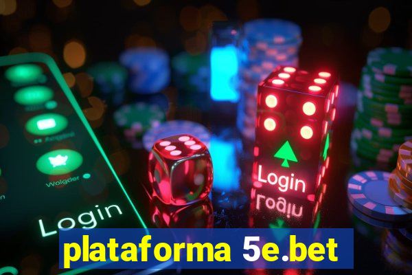 plataforma 5e.bet