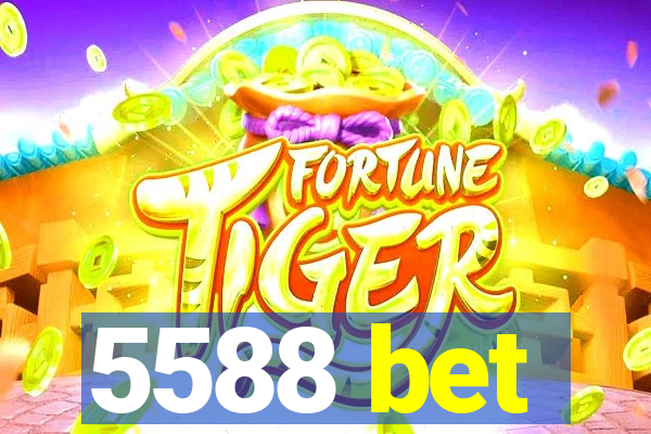 5588 bet