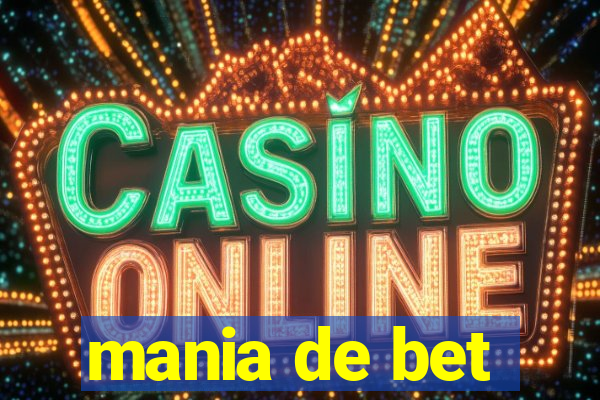 mania de bet