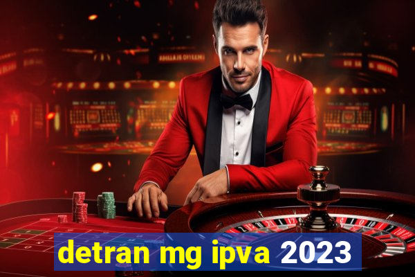 detran mg ipva 2023