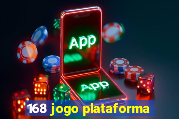 168 jogo plataforma