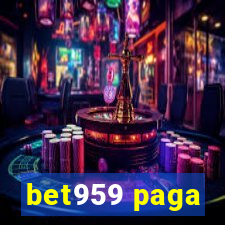 bet959 paga