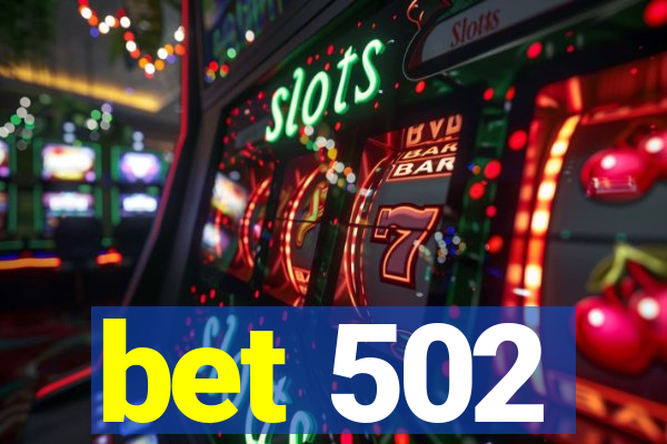 bet 502