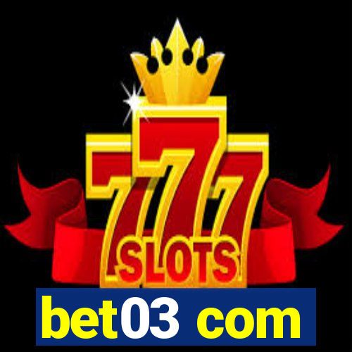 bet03 com