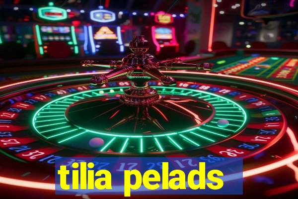 tilia pelads