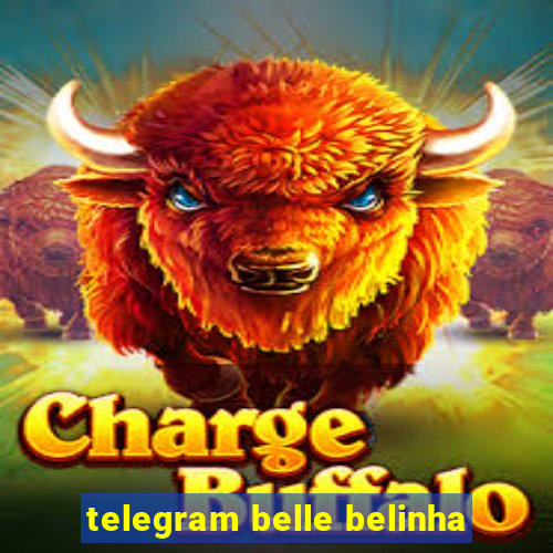 telegram belle belinha