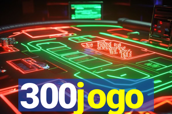 300jogo