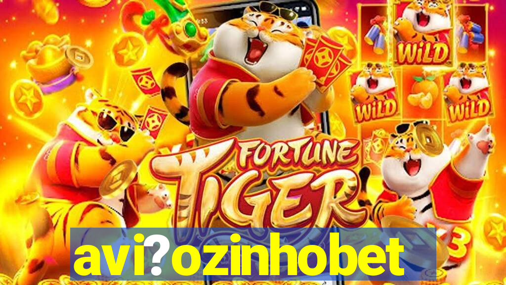 avi?ozinhobet