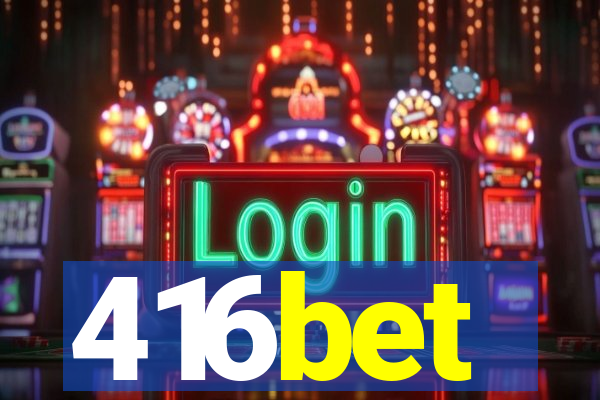 416bet