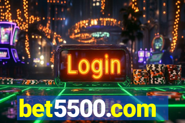 bet5500.com