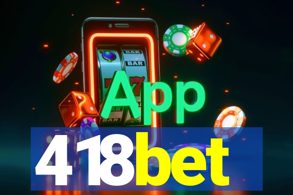 418bet