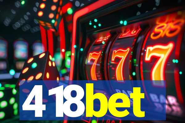 418bet