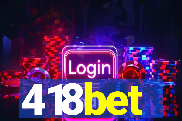418bet