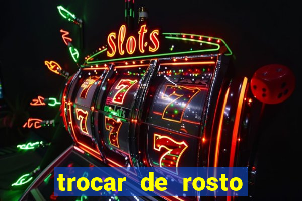 trocar de rosto online trocar rosto de video online