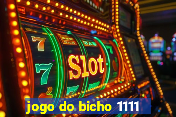 jogo do bicho 1111